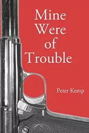 Book cover for "Mine Were of Trouble" by Peter Kemp
