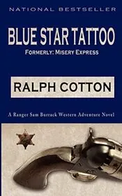 Book cover for "Misery Express / Blue Star Tattoo" by Ralph Cotton