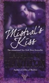 Book cover for "Mistral's Kiss" by Laurell K. Hamilton