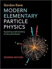 Book cover for "Modern Elementary Particle Physics" by Gordon Kane