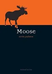 Book cover for "Moose" by Kevin Jackson