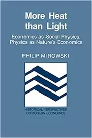 Book cover for "More Heat than Light" by Philip Mirowski