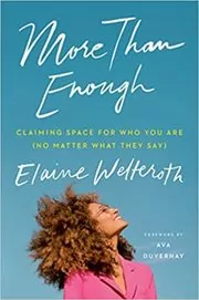 Book cover for "More Than Enough" by Elaine Welteroth