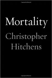 Book cover for "Mortality" by Christopher Hitchens
