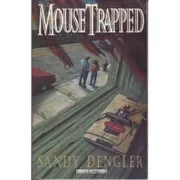 Book cover for "Mouse Trap" by Sandy Dengler