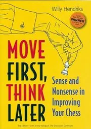 Book cover for "Move First, Think Later" by Willy Hendriks