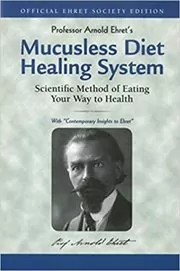 Book cover for "Mucusless Diet Healing System" by Arnold Ehret