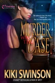 Book cover for "Murder Was the Case" by Kiki Swinson