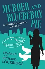 Book cover for "Murder and Blueberry Pie / Call It Coincidence" by Richard and Frances Lockridge