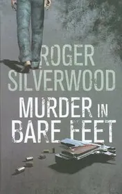 Book cover for "Murder in Bare Feet" by Roger Silverwood