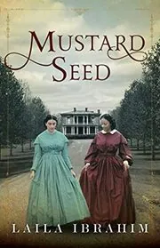 Book cover for "Mustard Seed" by Laila Ibrahim