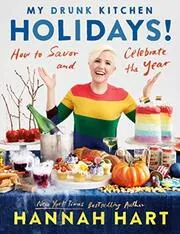 Book cover for "My Drunk Kitchen Holidays!" by Hannah Hart