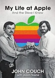 Book cover for "My Life at Apple" by John Couch