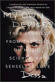 Book cover for "My Own Devices" by Dessa