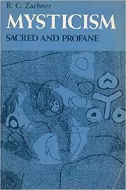 Book cover for "Mysticism Sacred and Profane" by R. C. Zaehner