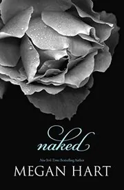Book cover for "Naked / True Lies About Love" by Megan Hart