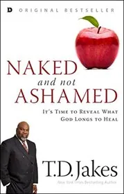 Book cover for "Naked and Not Ashamed" by T. D. Jakes