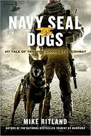 Book cover for "Navy SEAL Dogs" by Mike Ritland