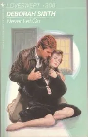 Book cover for "Never Let Go" by Deborah Smith