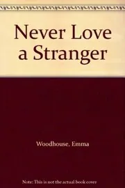 Book cover for "Never Love a Stranger / The Treacherous Heart" by Cynthia Harrod Eagles