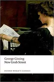 Book cover for "New Grub Street" by George Gissing