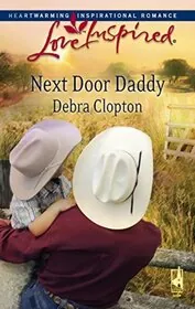 Book cover for "Next Door Daddy / Cherish Me, Cowboy" by Debra Clopton