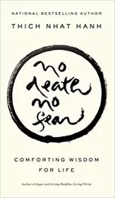 Book cover for "No Death, No Fear" by Thich Nhat Hanh