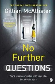 Book cover for "No Further Questions / The Good Sister" by Gillian McAllister