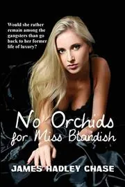 Book cover for "No Orchids for Miss Blandish / The Villain and the Virgin" by James Hadley Chase