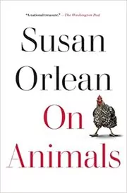 Book cover for "On Animals" by Susan Orlean