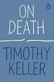 Book cover for "On Death" by Tim Keller