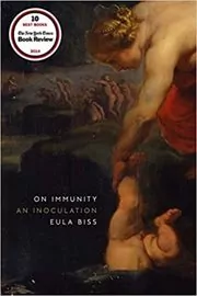 Book cover for "On Immunity" by Eula Biss