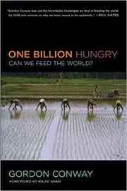 Book cover for "One Billion Hungry" by Gordon Conway