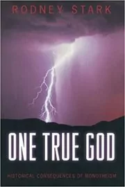 Book cover for "One True God" by Rodney Stark