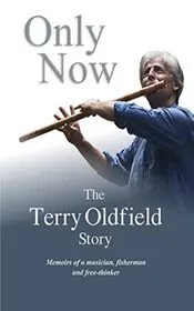 Book cover for "Only Now" by Terry Oldfield