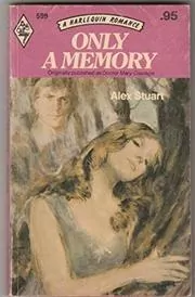 Book cover for "Only a Memory / Doctor Mary Courage" by Vivian VA Stuart