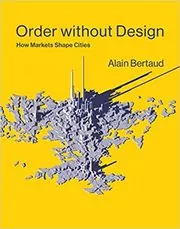 Book cover for "Order without Design" by Alain Bertaud