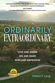 Book cover for "Ordinarily Extraordinary" by Patrick P. Long