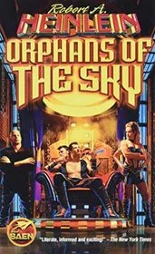 Book cover for "Orphans of the Sky" by Robert A Heinlein