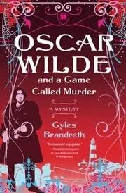 Book cover for "Oscar Wilde and the Ring of Death / Game Called Murder" by Gyles Brandreth