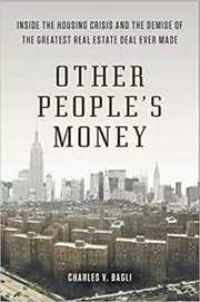 Book cover for "Other People's Money" by Charles V. Bagli