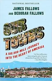 Book cover for "Our Towns" by James Fallows
