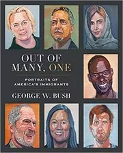 Book cover for "Out of Many, One" by George W. Bush
