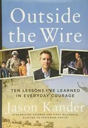 Book cover for "Outside the Wire" by Jason Kander
