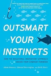 Book cover for "Outsmart Your Instincts" by Adam Hansen
