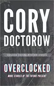 Book cover for "Overclocked" by Cory Doctorow