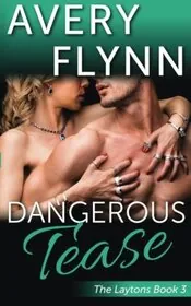 Book cover for "Passion Creek/Dangerous Tease" by Avery Flynn