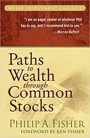 Book cover for "Paths to Wealth Through Common Stocks" by Philip A. Fisher