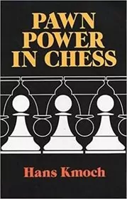Book cover for "Pawn Power in Chess" by Hans Kmoch