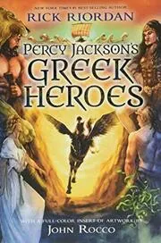 Book cover for "Percy Jackson's Greek Heroes" by Rick Riordan